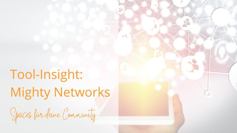 Read more about the article Mighty Networks – So setzt du die Spaces für deine Community richtig ein