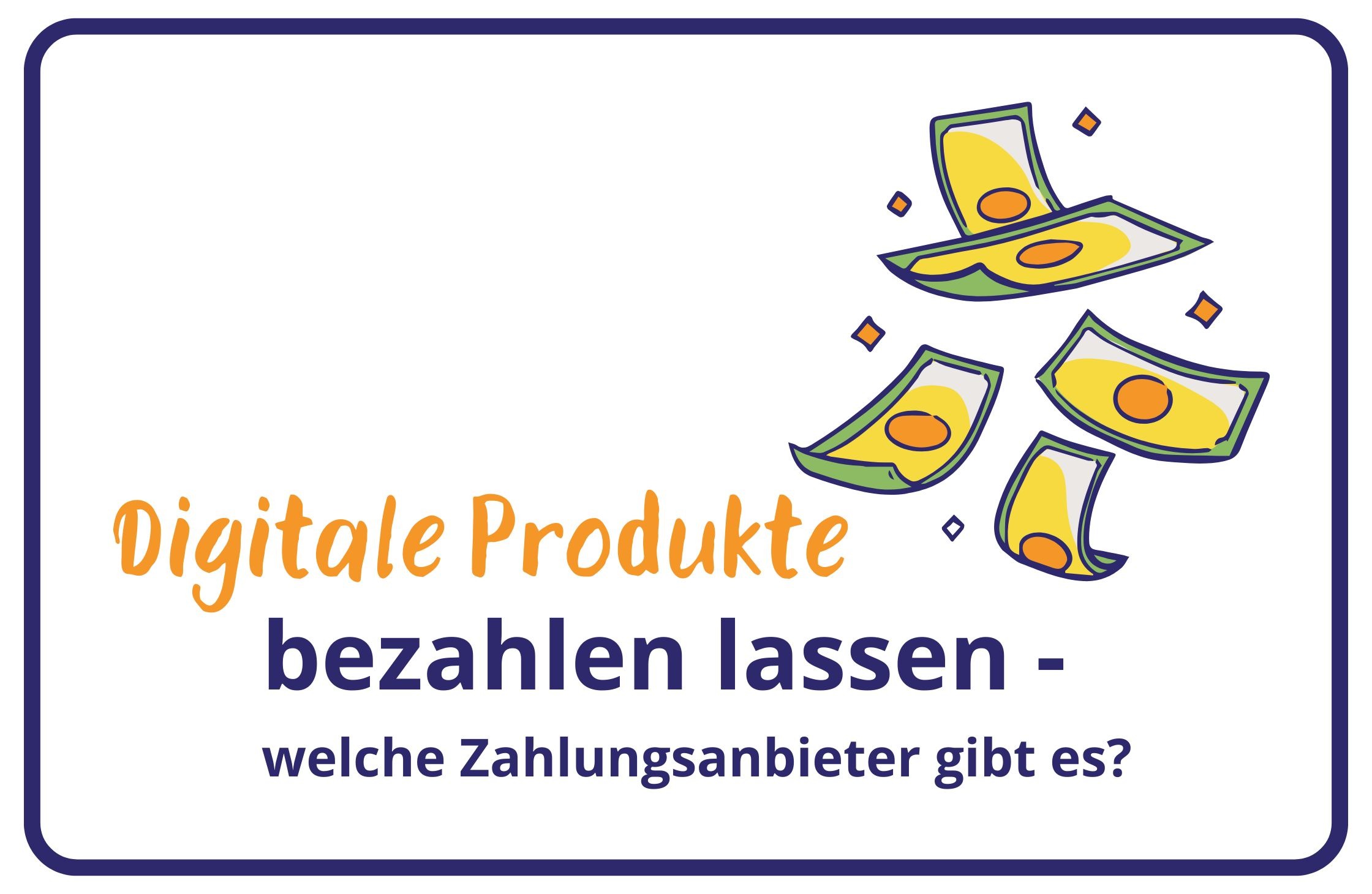 digitale Produkte Zahlungsanbieter
